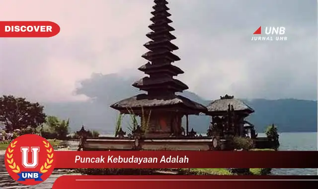 puncak kebudayaan adalah