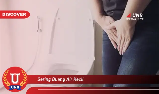 sering buang air kecil