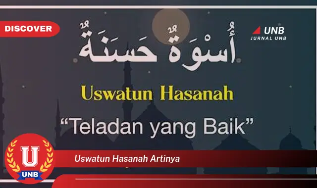 uswatun hasanah artinya