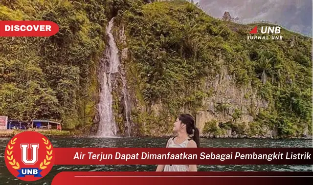 air terjun dapat dimanfaatkan sebagai pembangkit listrik air terjun dapat dimanfaatkan sebagai pembangkit listrik