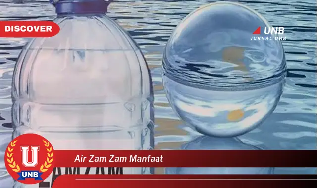 Intip 6 Manfaat Air Zam Zam yang Bikin Kamu Penasaran