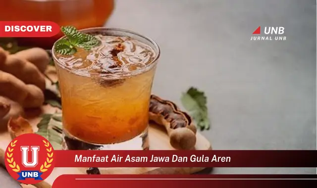 manfaat air asam jawa dan gula aren