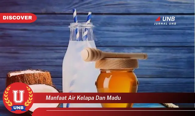 manfaat air kelapa dan madu