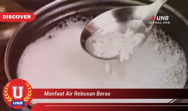 manfaat air rebusan beras