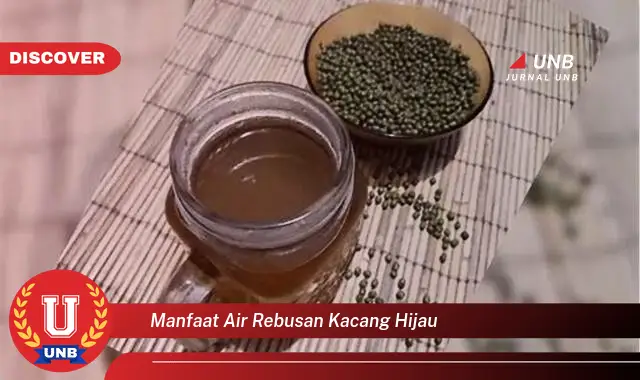 manfaat air rebusan kacang hijau