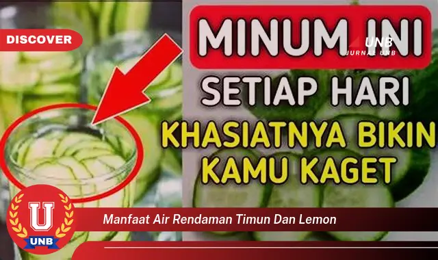 manfaat air rendaman timun dan lemon