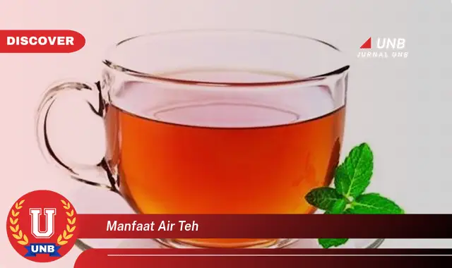 manfaat air teh