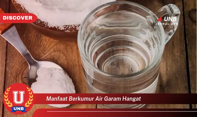 manfaat berkumur air garam hangat