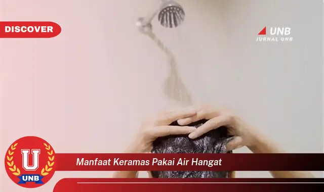 manfaat keramas pakai air hangat