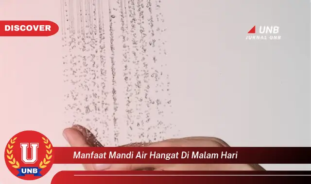 manfaat mandi air hangat di malam hari