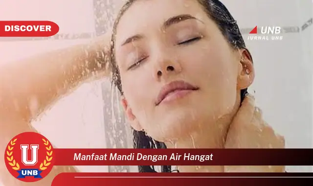 manfaat mandi dengan air hangat