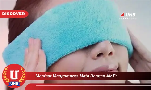 manfaat mengompres mata dengan air es