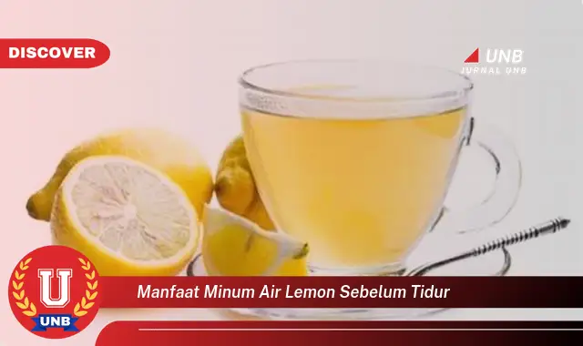 manfaat minum air lemon sebelum tidur