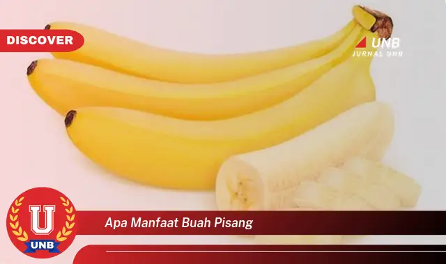 apa manfaat buah pisang