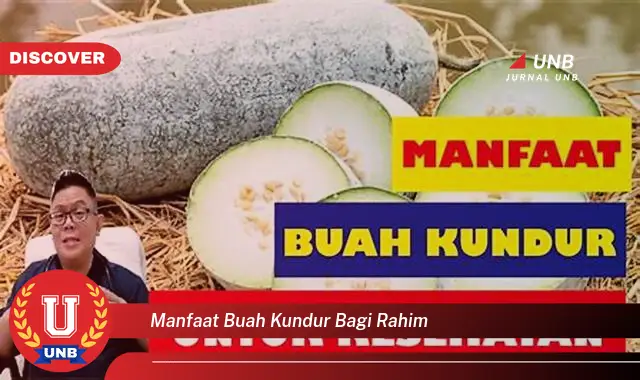 manfaat buah kundur bagi rahim