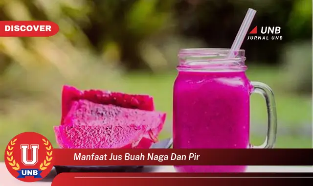 manfaat jus buah naga dan pir