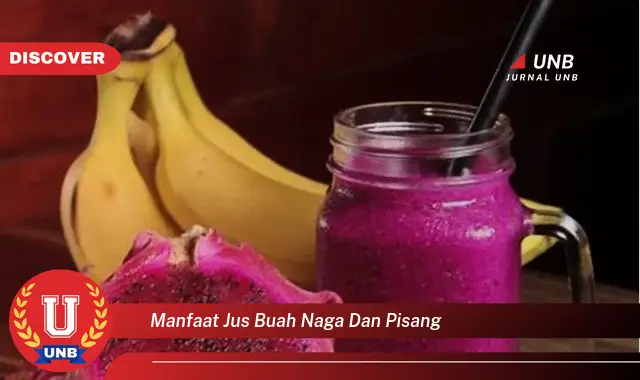 manfaat jus buah naga dan pisang