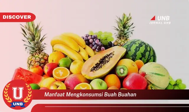 manfaat mengkonsumsi buah buahan