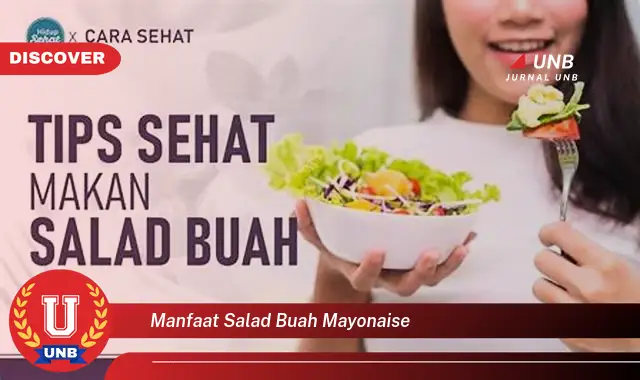 manfaat salad buah mayonaise manfaat salad buah mayonaise
