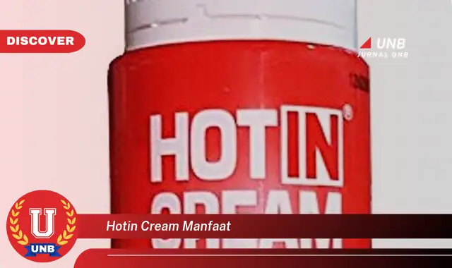 hotin cream manfaat hotin cream manfaat