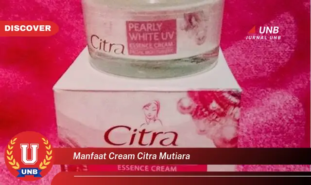 manfaat cream citra mutiara