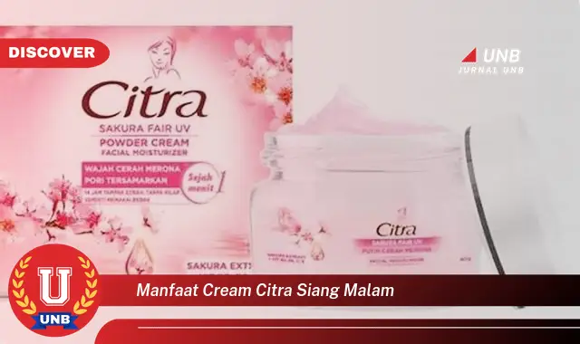 manfaat cream citra siang malam manfaat cream citra siang malam
