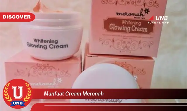 manfaat cream meronah manfaat cream meronah