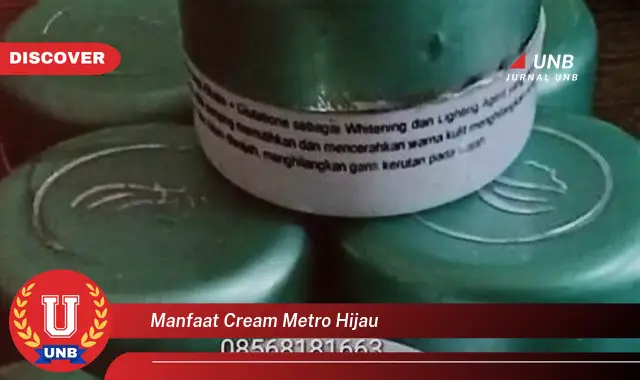 manfaat cream metro hijau