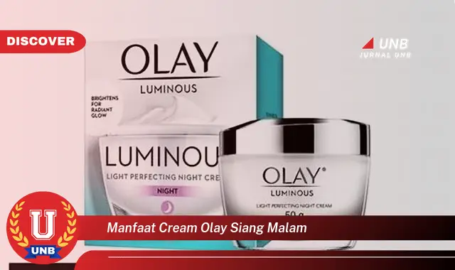 manfaat cream olay siang malam manfaat cream olay siang malam