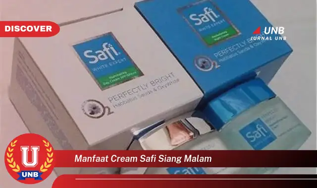 manfaat cream safi siang malam