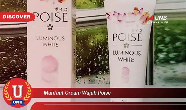 manfaat cream wajah poise