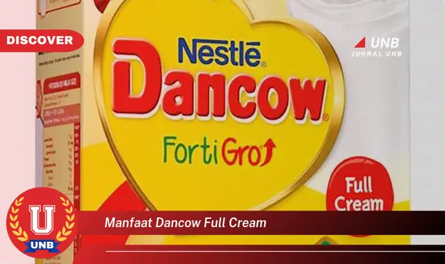 manfaat dancow full cream