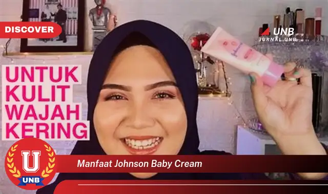 manfaat johnson baby cream manfaat johnson baby cream