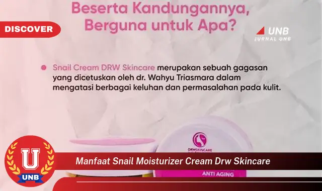 manfaat snail moisturizer cream drw skincare