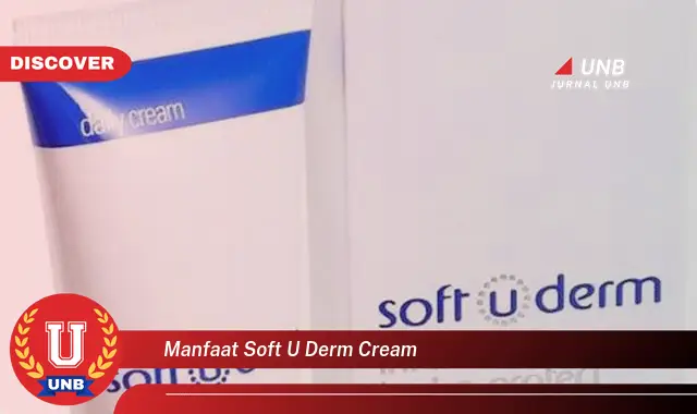 manfaat soft u derm cream manfaat soft u derm cream