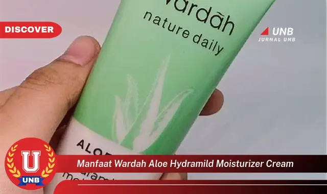 manfaat wardah aloe hydramild moisturizer cream