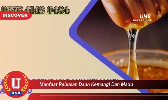 Ketahui 9 Manfaat Rebusan Daun Kemangi dan Madu untuk Kesehatan Anda