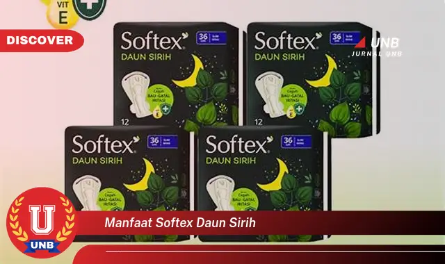 Ketahui 9 Manfaat Softex Daun Sirih untuk Kesegaran dan Kebersihan Kewanitaan Sehari,hari