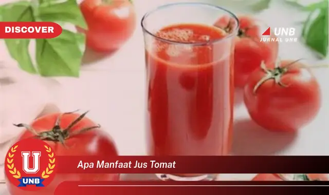 apa manfaat jus tomat