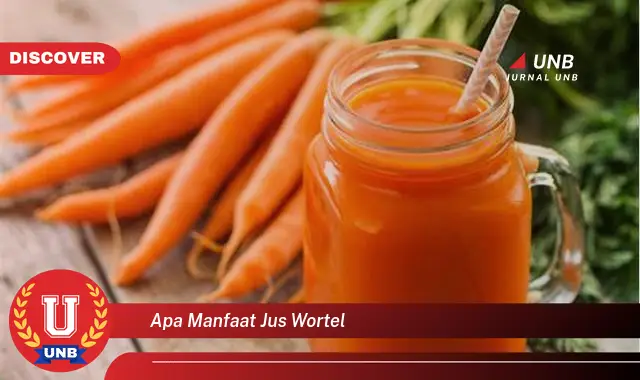 apa manfaat jus wortel