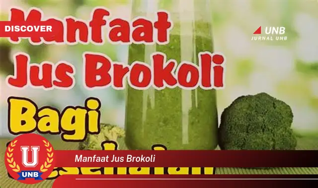 manfaat jus brokoli