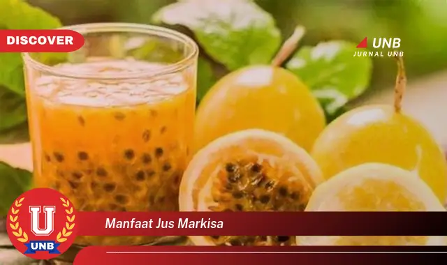 manfaat jus markisa