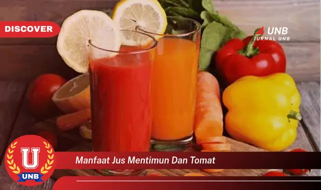 manfaat jus mentimun dan tomat