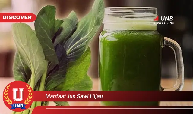 manfaat jus sawi hijau
