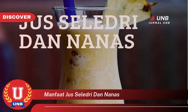manfaat jus seledri dan nanas manfaat jus seledri dan nanas