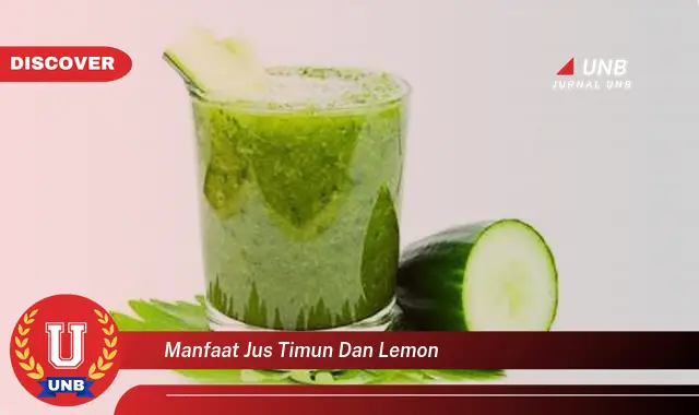 manfaat jus timun dan lemon