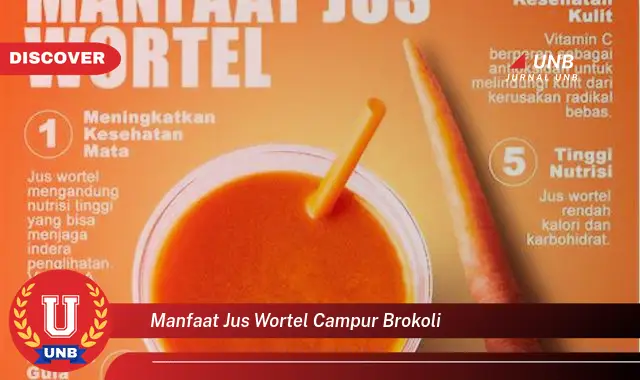 manfaat jus wortel campur brokoli