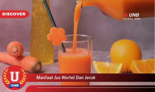 manfaat jus wortel dan jeruk