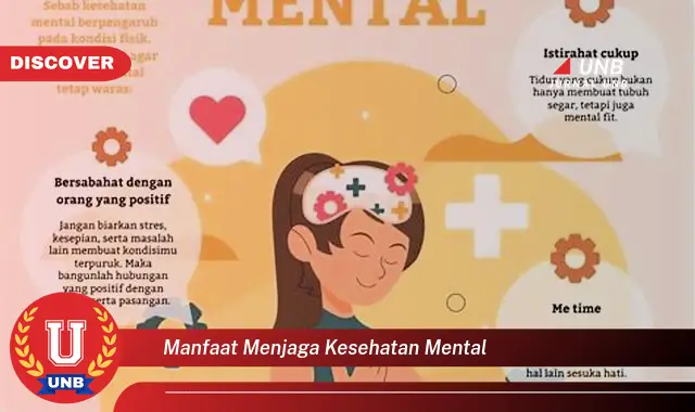 Ketahui 6 Manfaat Menjaga Kesehatan Mental Yang Bikin Kamu Penasaran