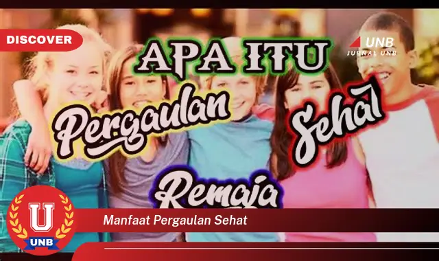 manfaat pergaulan sehat